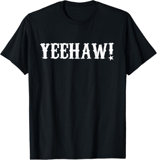 Yeehaw! T-Shirt - T-Shirt | Black