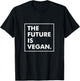 The future is vegan T-Shirt - T-Shirt | Black