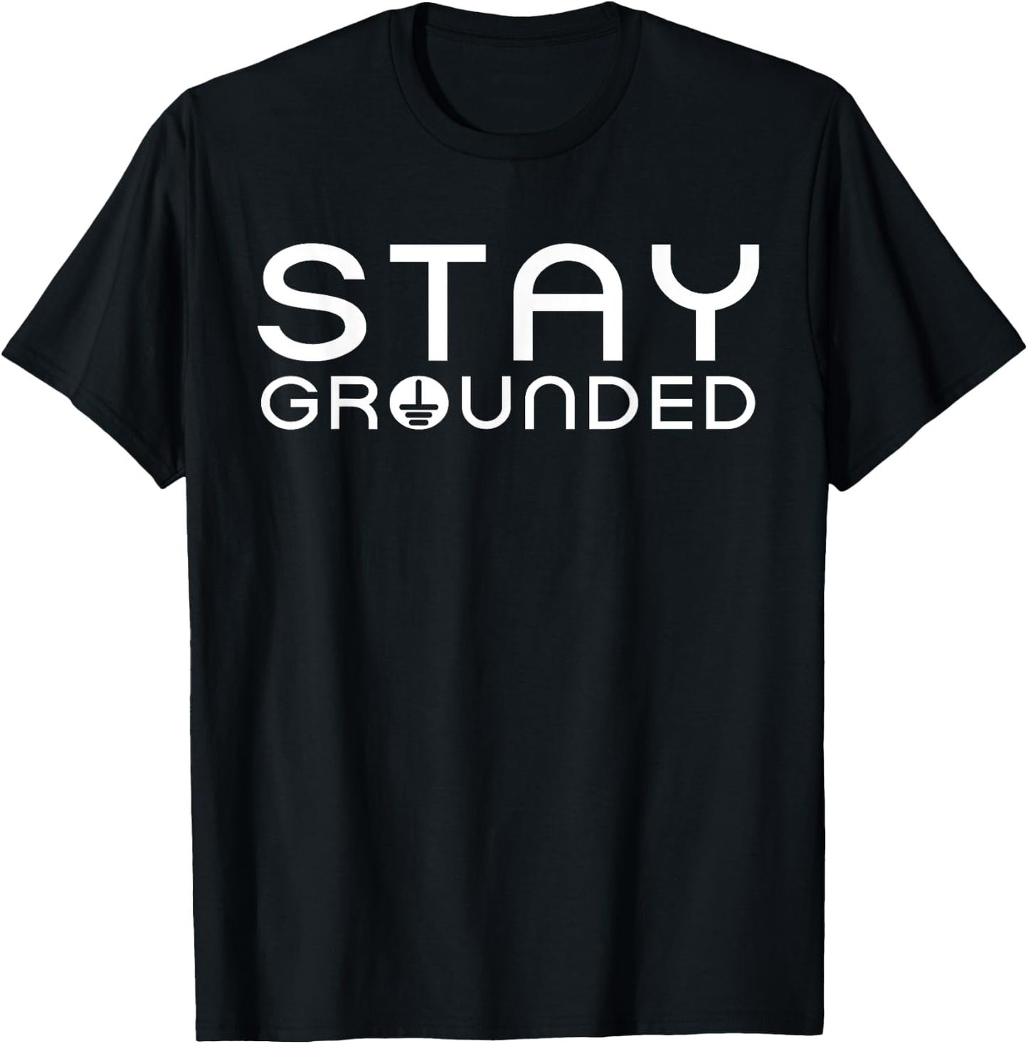 Electrician Art Men Women Electrical Engineer Stay Grounded T-Shirt - T-Shirt | Black