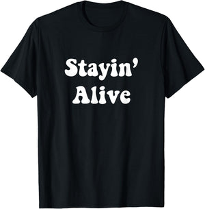 Vintage 70s Stayin/ Alive T-Shirt - T-Shirt | Black