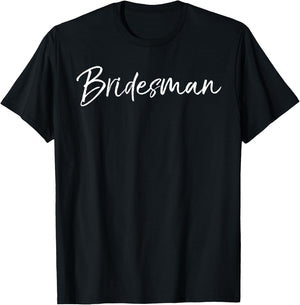 Bridesman Shirt Funny Bridesmaid Bridal Party T-Shirt - T-Shirt | Black