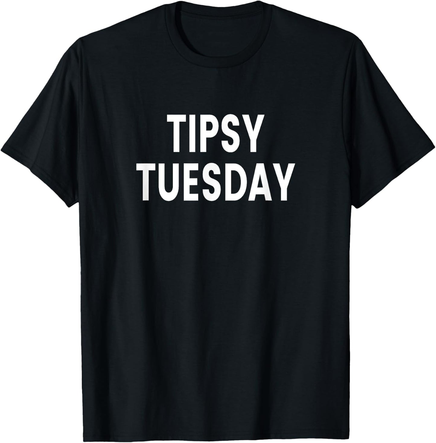 Tipsy Tuesday T-Shirt - T-Shirt | Black