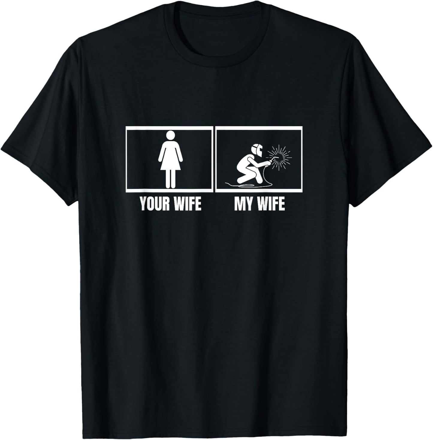 Welder Your Wife My Wife Husband Funny Welding T-Shirt - T-Shirt | Black