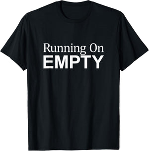 Running On Empty T-Shirt - T-Shirt | Black