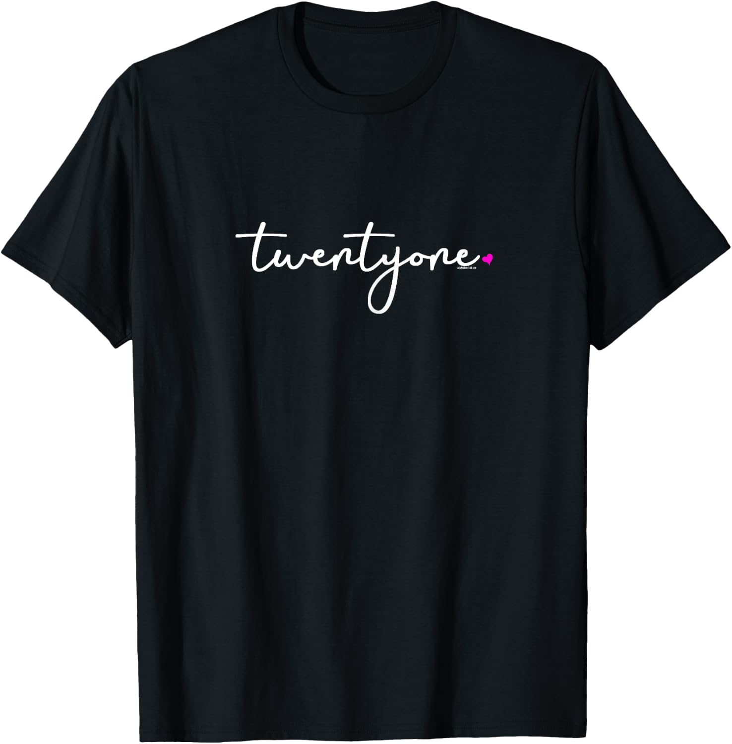 21st Birthday Gift Ideas Women T Shirt Twentyone T-Shirt - T-Shirt | Black