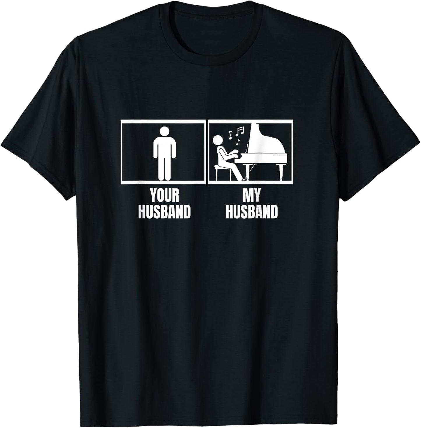 Your Husband My Husband Piano Wife Funny Pianist T-Shirt - T-Shirt | Black