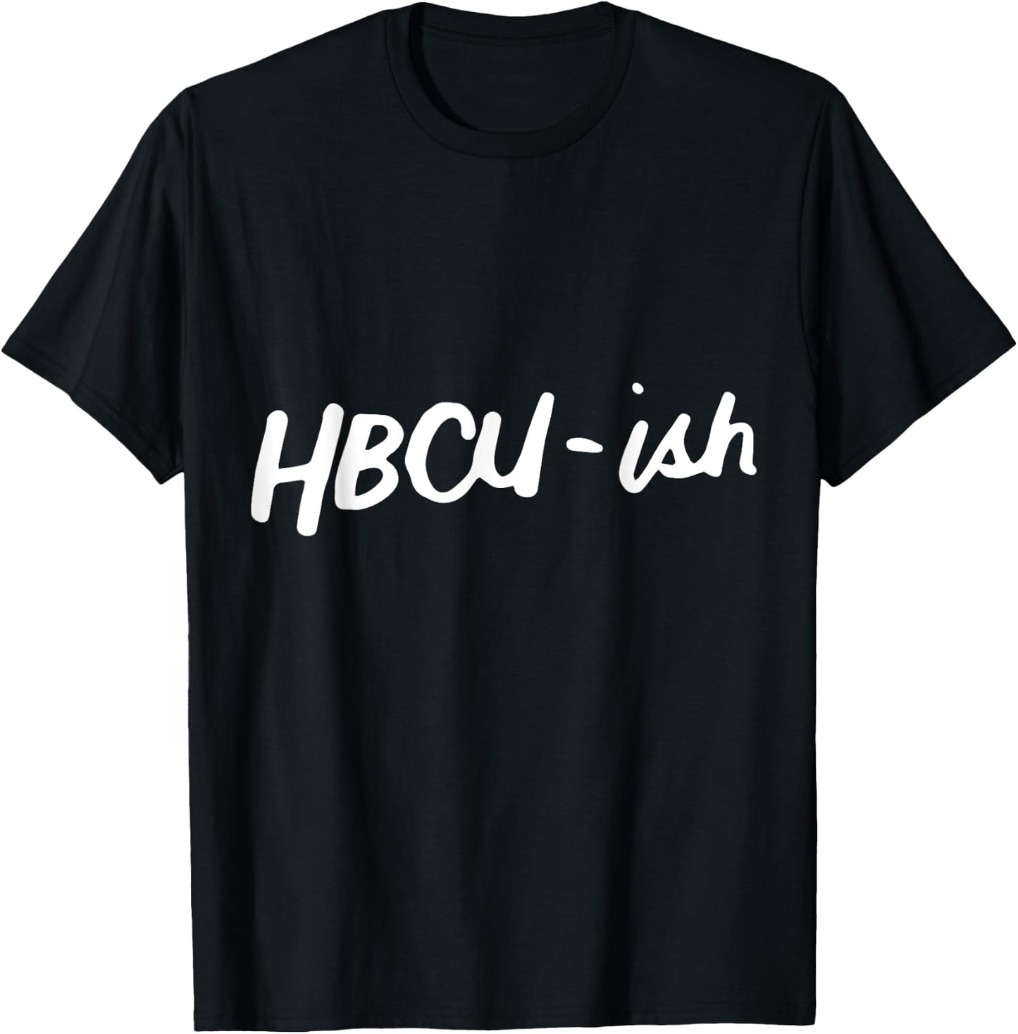 HBCU ISH Historical Black College Alumni T-Shirt - T-Shirt | Black