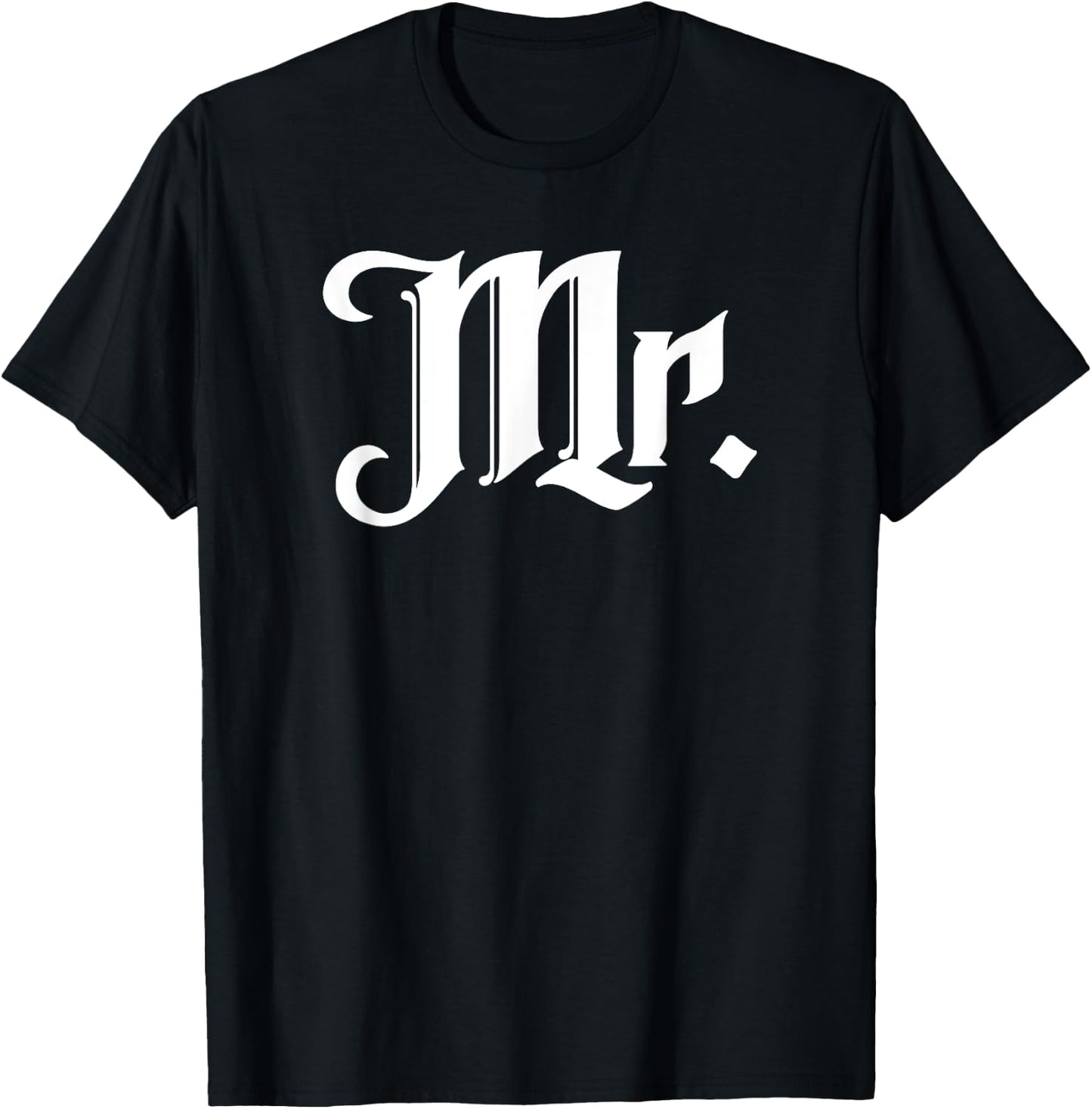 Mr., Mr. and Mrs., Married Wedding Matching Husband Wife, Mr T-Shirt - T-Shirt | Black