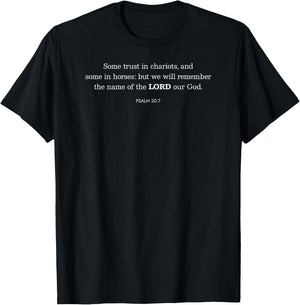 Some Trust in Chariots... Psalm 20:7 Christian Bible Verse T-Shirt - T-Shirt | Black