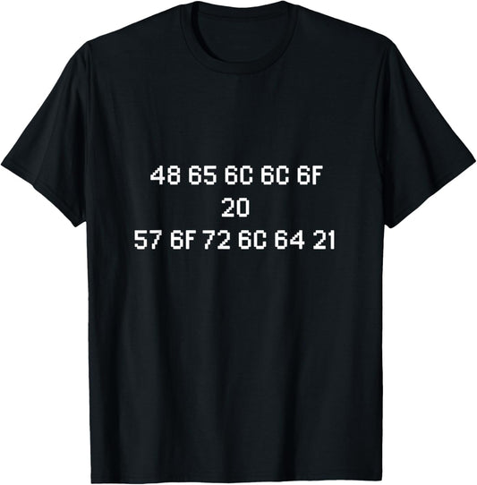 "Hello World!" Hexadecimal Lo Res Font Pixelated ASCII Funny T-Shirt - T-Shirt | Black
