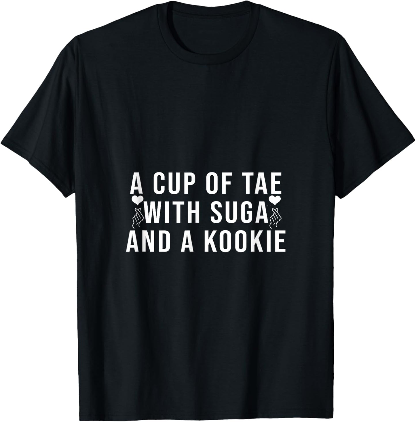 A Cup of Tae with Suga and a Kookie T-Shirt - T-Shirt | Black