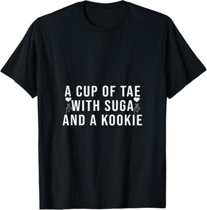 A Cup of Tae with Suga and a Kookie T-Shirt - T-Shirt | Black