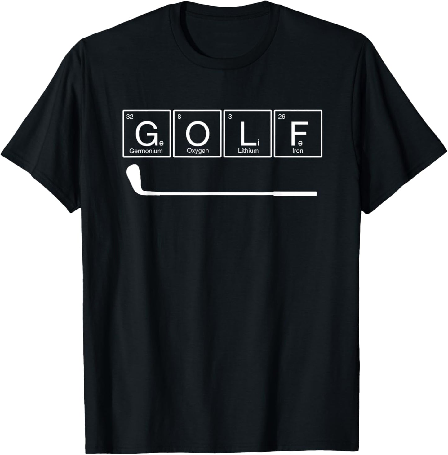 Funny Golf Chemical Elements Periodic Table Golf Lover Gift T-Shirt - T-Shirt | Black