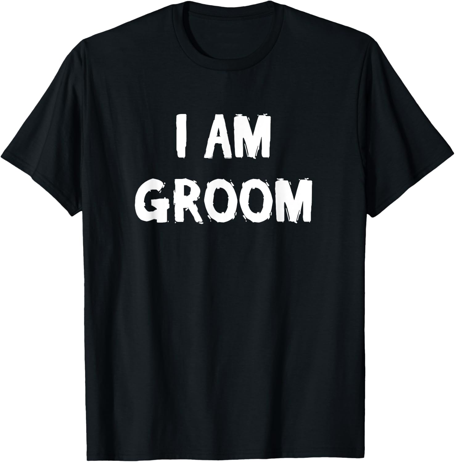 i am groom funny grooms Gift or grooming party T-Shirt - T-Shirt | Black