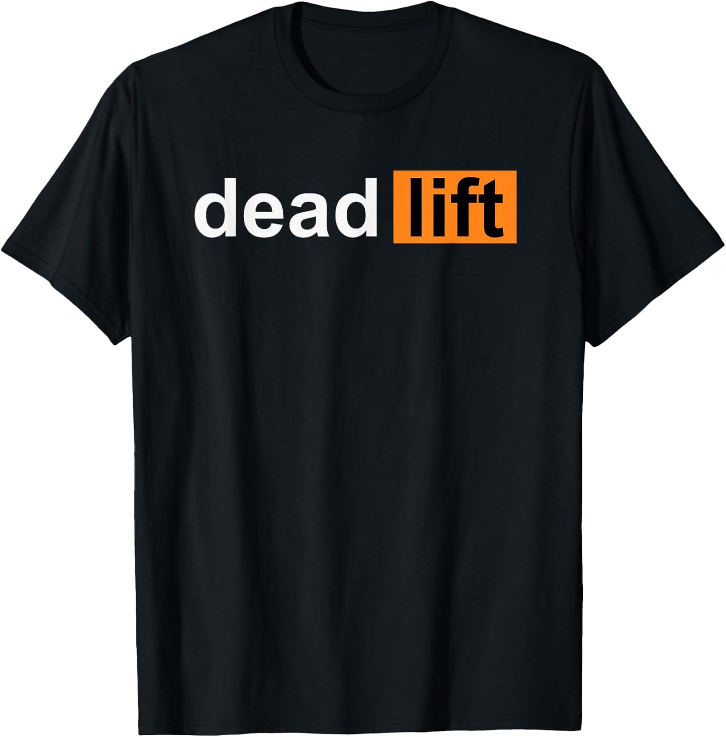 Funny Deadlift Powerlifting Bodybuilding Gym Sports Gift T-Shirt - T-Shirt | Black