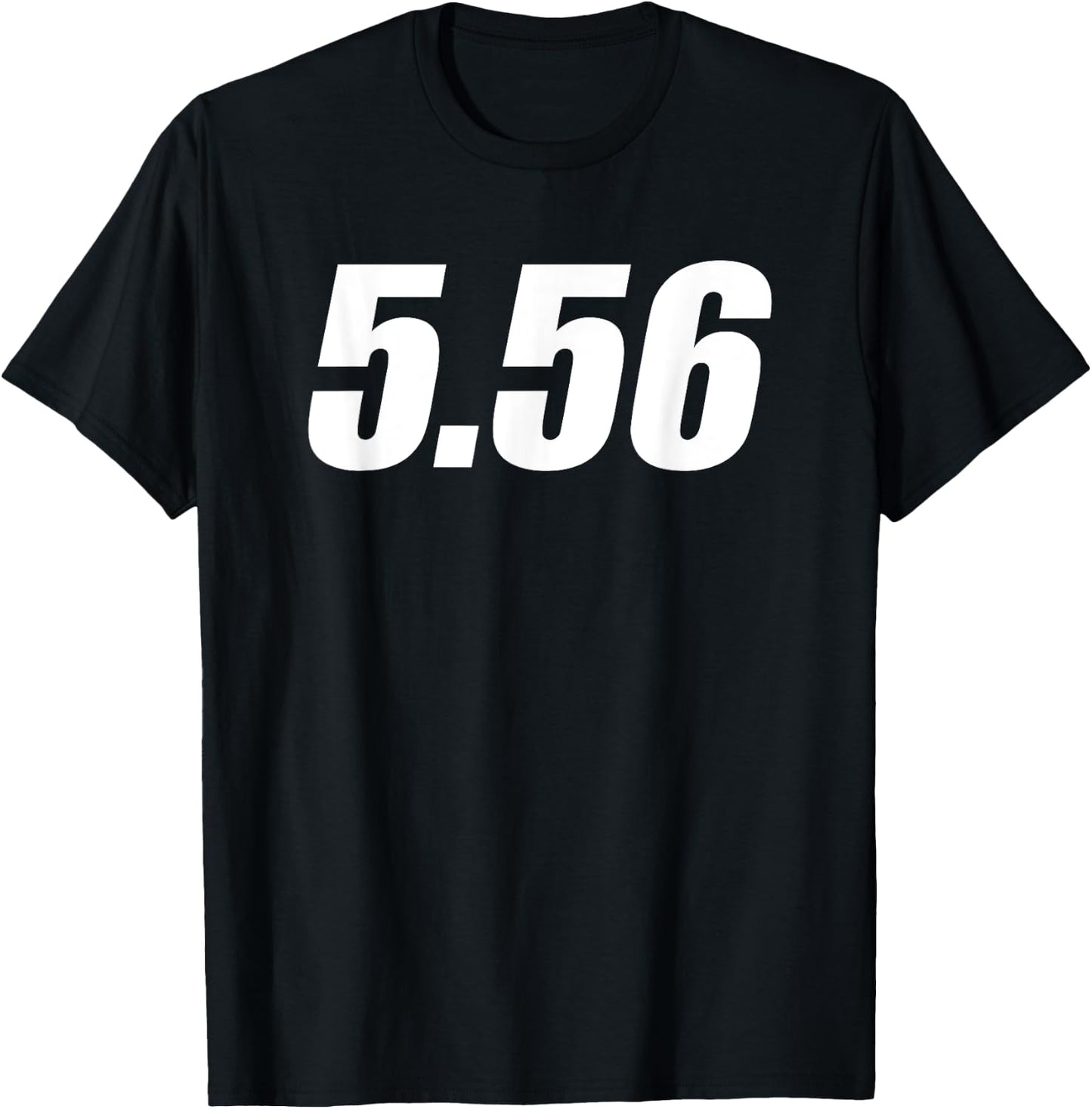 5.56 Round - AR15 Rifle Round Guns and Ammo Shirt T-Shirt - T-Shirt | Black