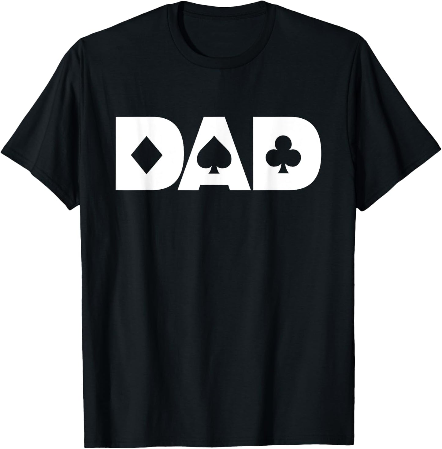 Dad The Poker Player Blackjack Gambling Card Games T-Shirt - T-Shirt | Black