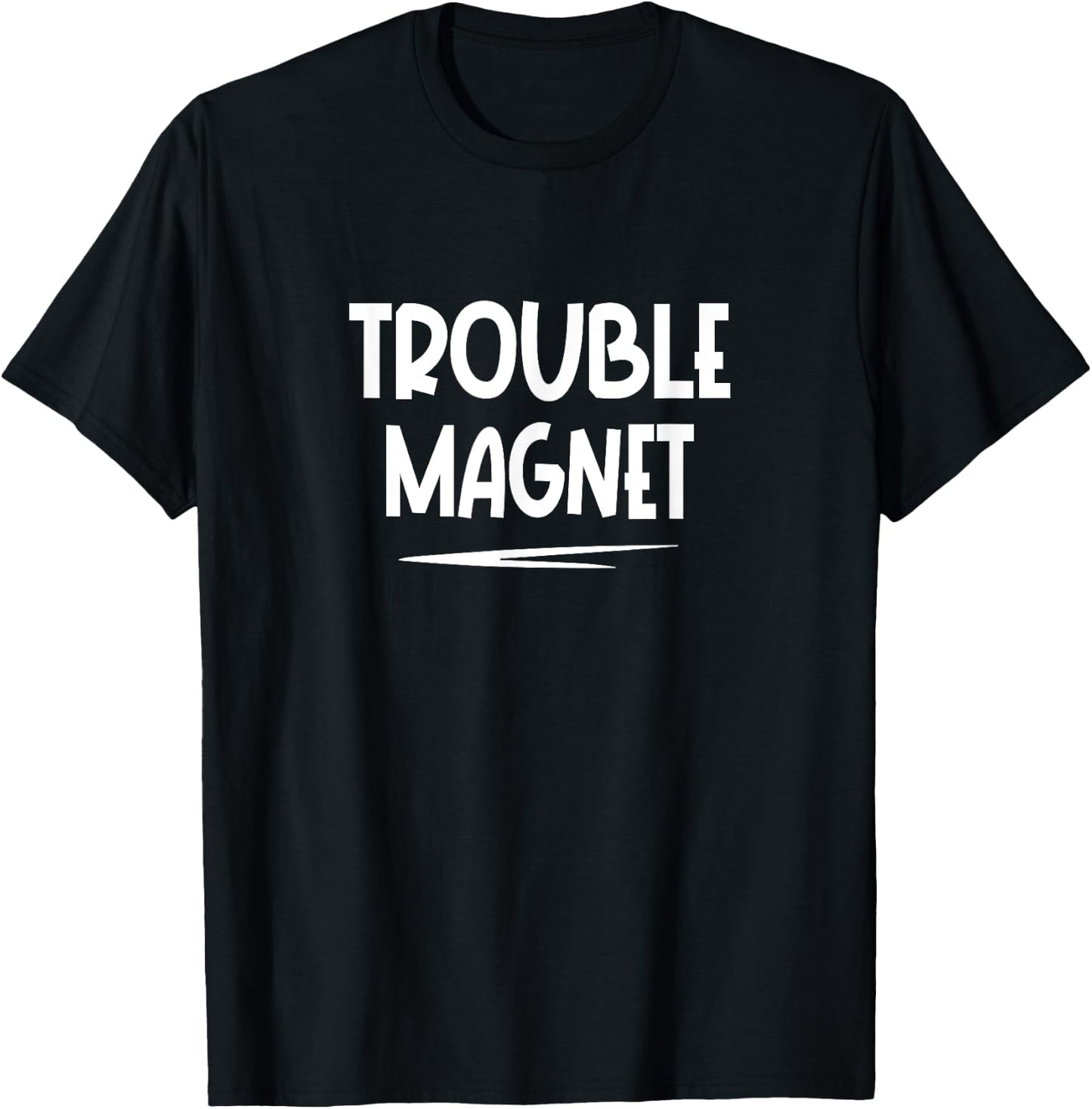 Friends Party Outfit "Trouble Magnet" Group Matching T-Shirt - T-Shirt | Black