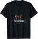 You Can Find Me In the Garage T-Shirt - T-Shirt | Black