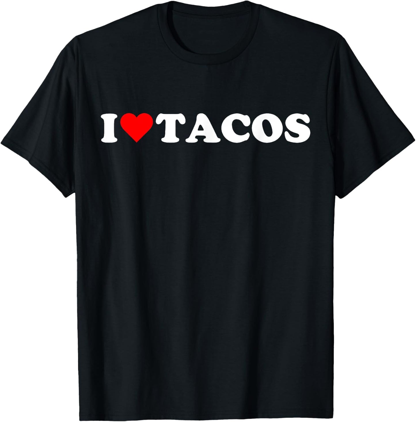 I heart Tacos I love Tacos cute red heart Taco lover Tuesday T-Shirt - T-Shirt | Black