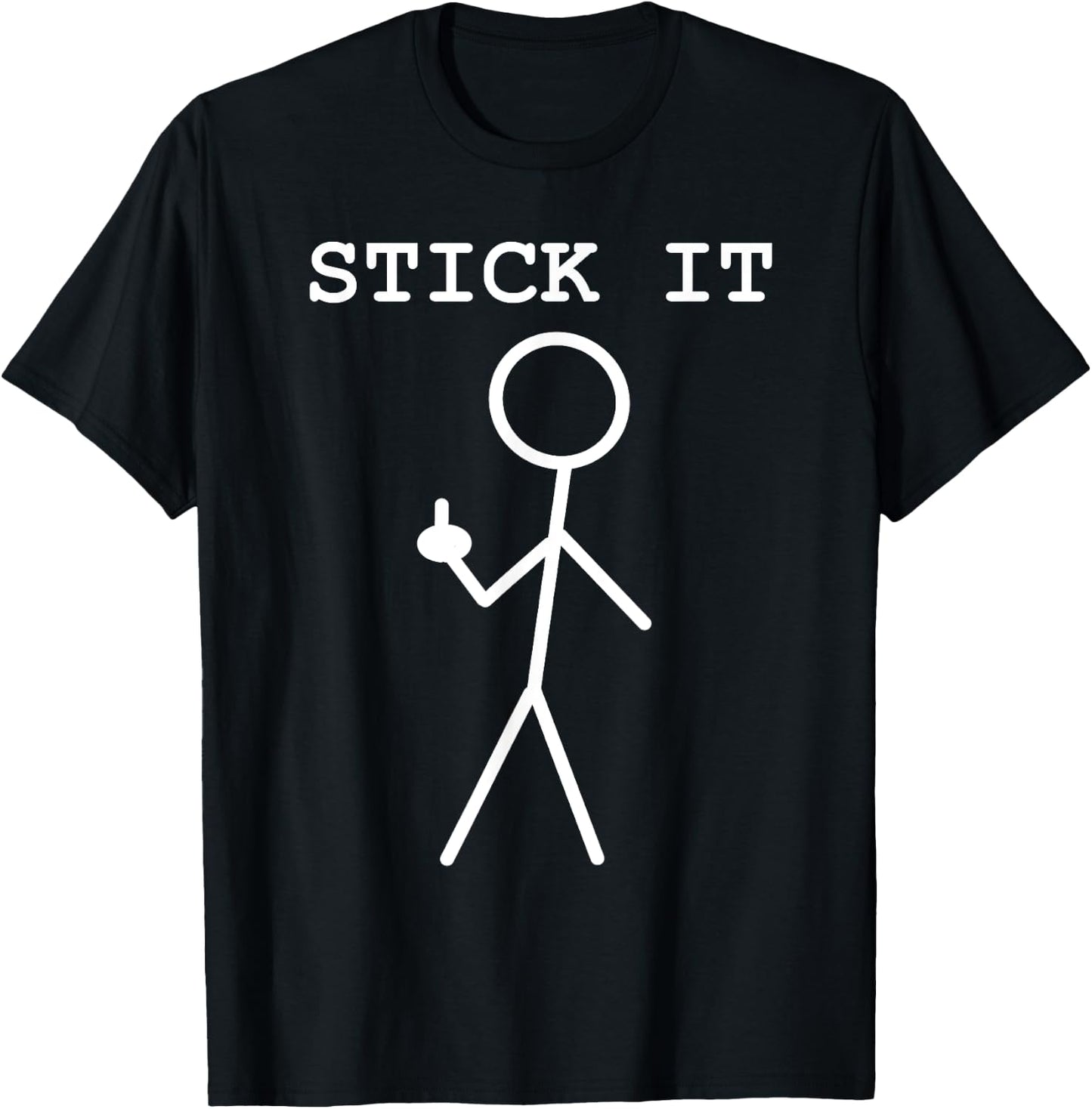 Middle Finger Giving The Bird Stick It Adult Pun Rude Stuff T-Shirt - T-Shirt | Black
