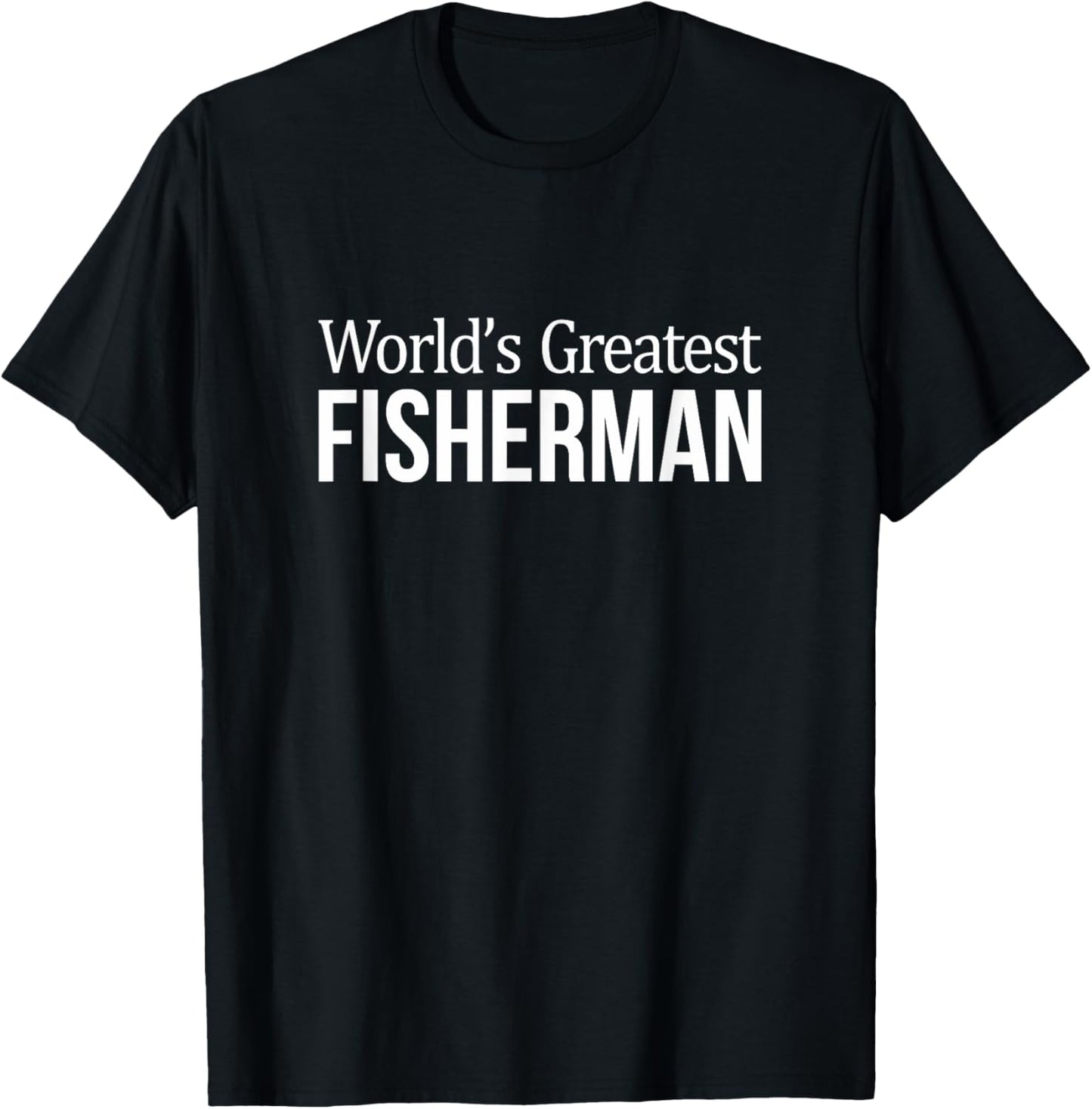 World's Greatest Fisherman T-Shirt - T-Shirt | Black