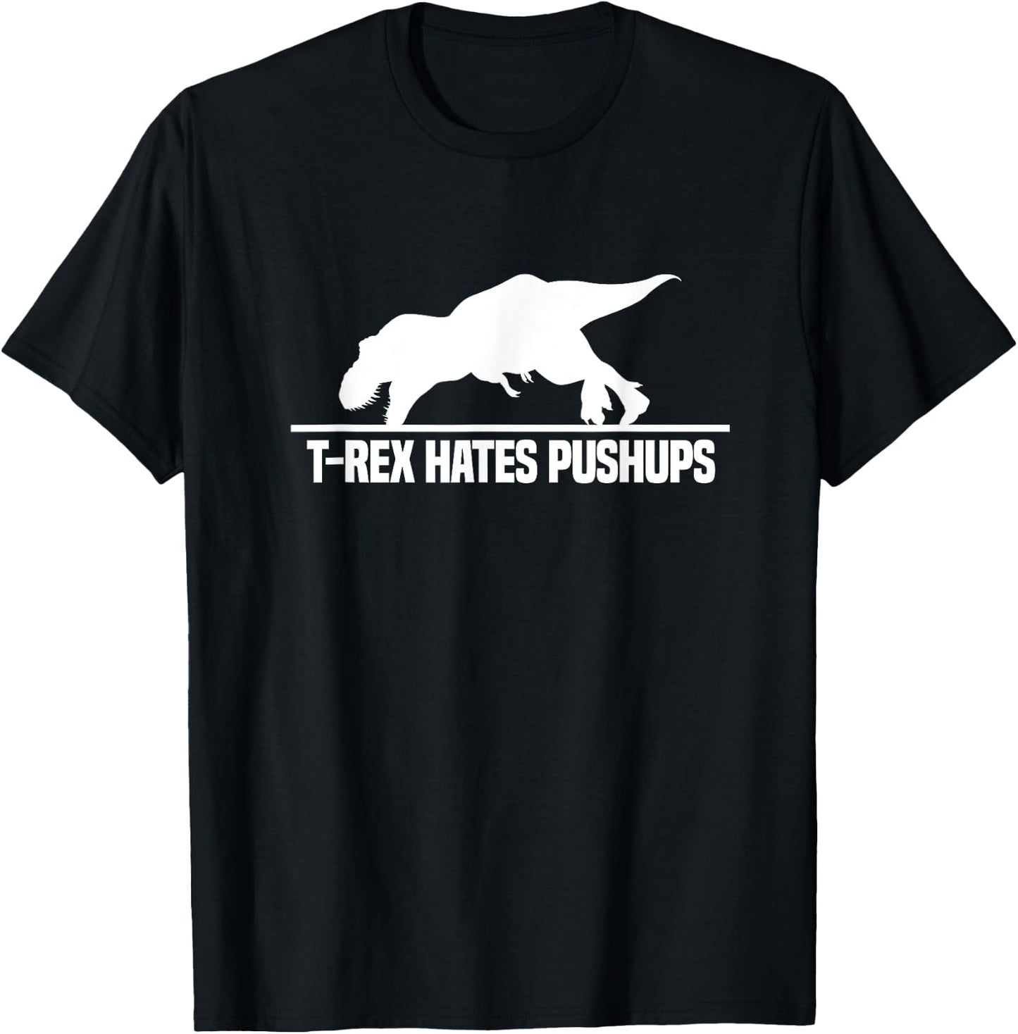 T-Rex Hates Pushups Dinosaur Paleontology Gym Workout T-Shirt - T-Shirt | Black