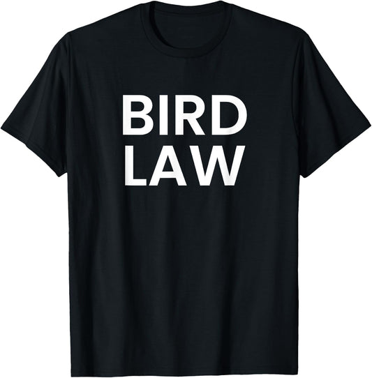 Bird Law T-Shirt - T-Shirt | Black