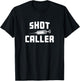 Funny Nursing Nurse Shot Caller Doctor Hospital Worker T-Shirt - T-Shirt | Black