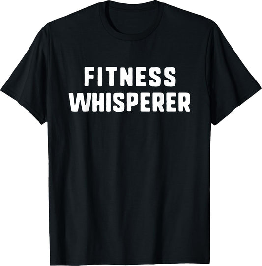 Fitness Whisperer Lover Personal Trainer PT Gym Coach Funny T-Shirt - T-Shirt | Black