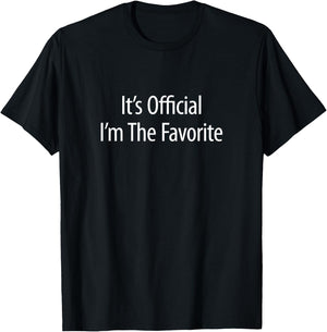 It's Official I'm The Favorite - -Kids , Black, Small T-Shirt - T-Shirt | Black