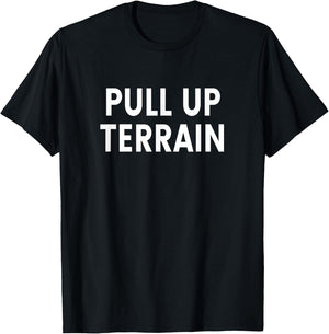 Pull Up Terrain T-Shirt - T-Shirt | Black