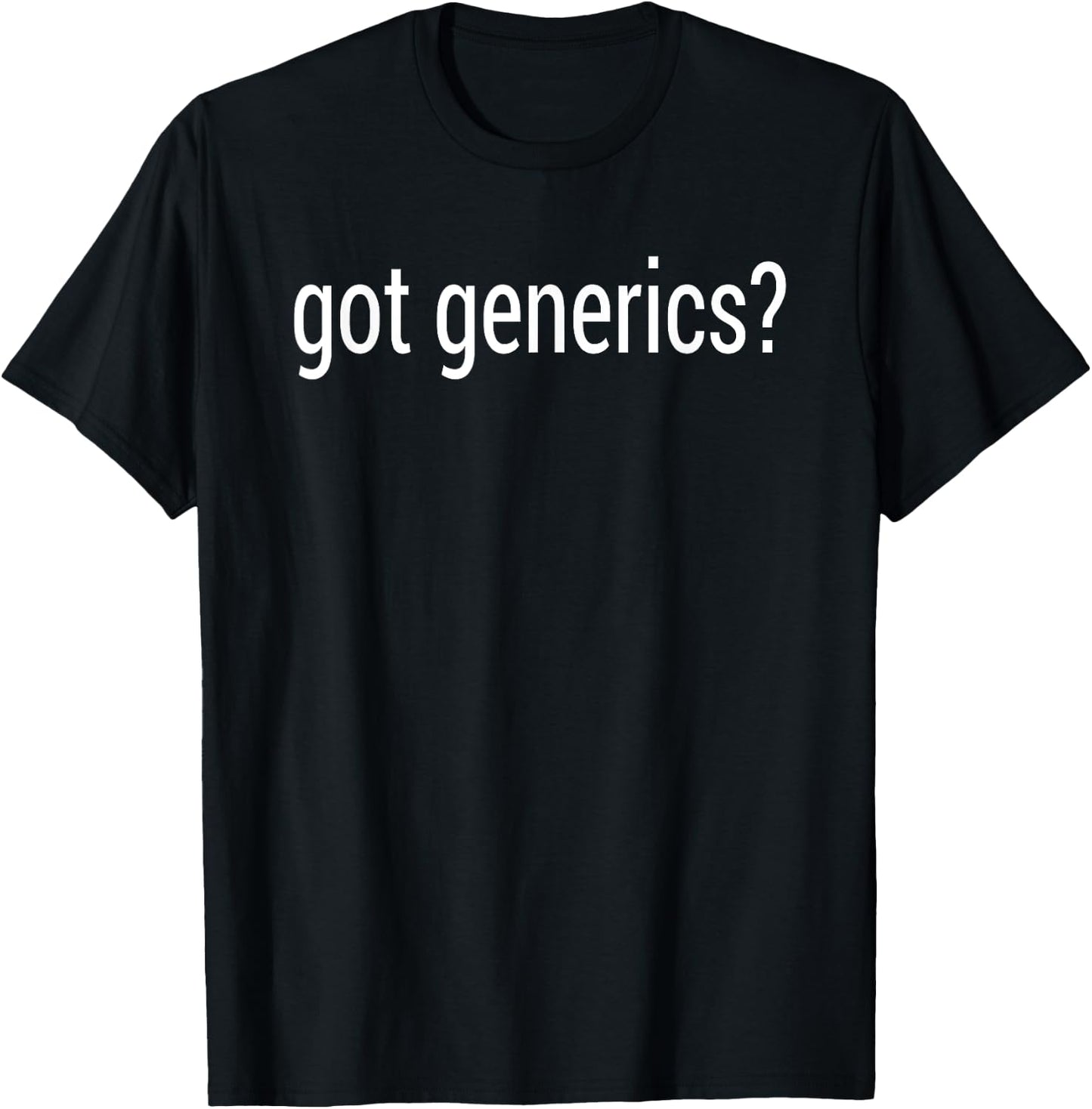 got generics? Funny to Mock Golang Programmers T-Shirt - T-Shirt | Black