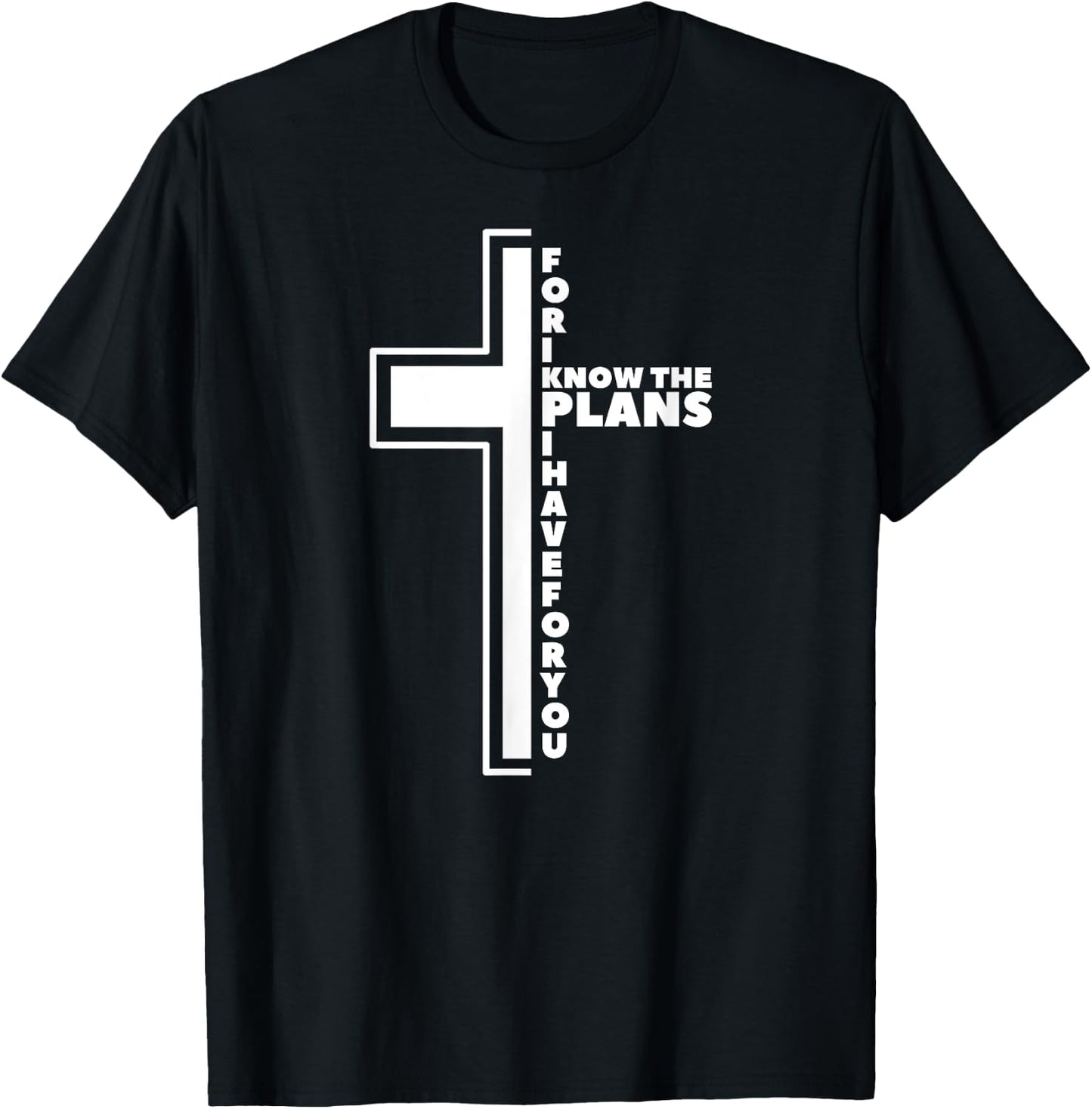 For I Know The Plans I Have For You Christian Jeremiah 29 11 T-Shirt - T-Shirt | Black