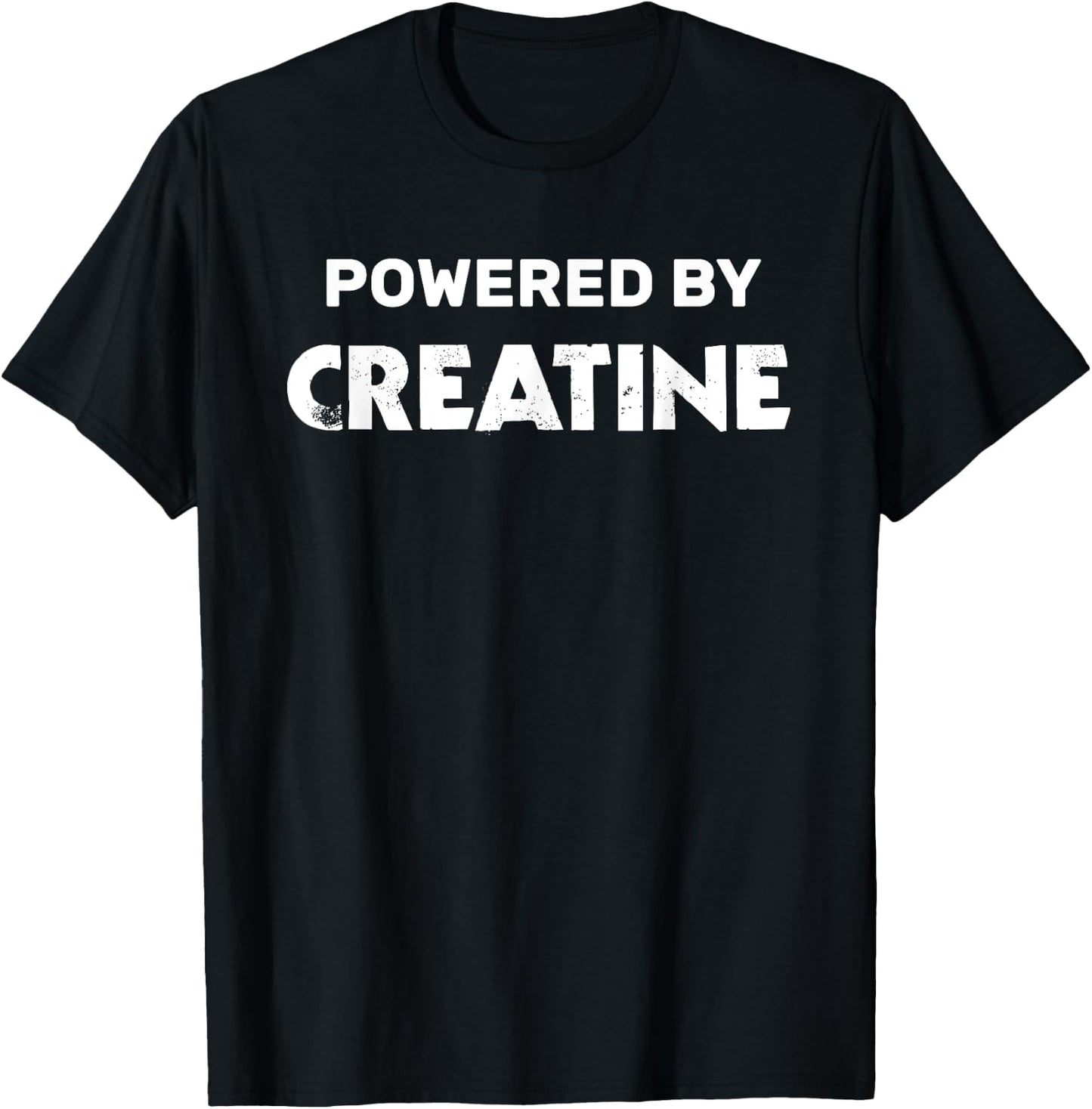 Fitness Bodybuilding Quotes Powered By Creatine - Men's Gym - Black - Small - Short Sleeve - - Classic Fit - Imported T-Shirt - T-Shirt | Black