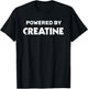 Fitness Bodybuilding Quotes Powered By Creatine - Men's Gym - Black - Small - Short Sleeve - - Classic Fit - Imported T-Shirt - T-Shirt | Black