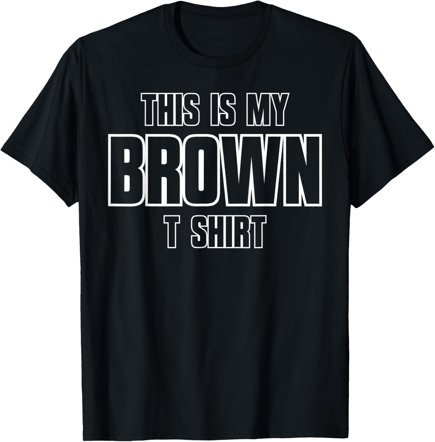 This Is My Brown T-Shirt - T-Shirt | Black