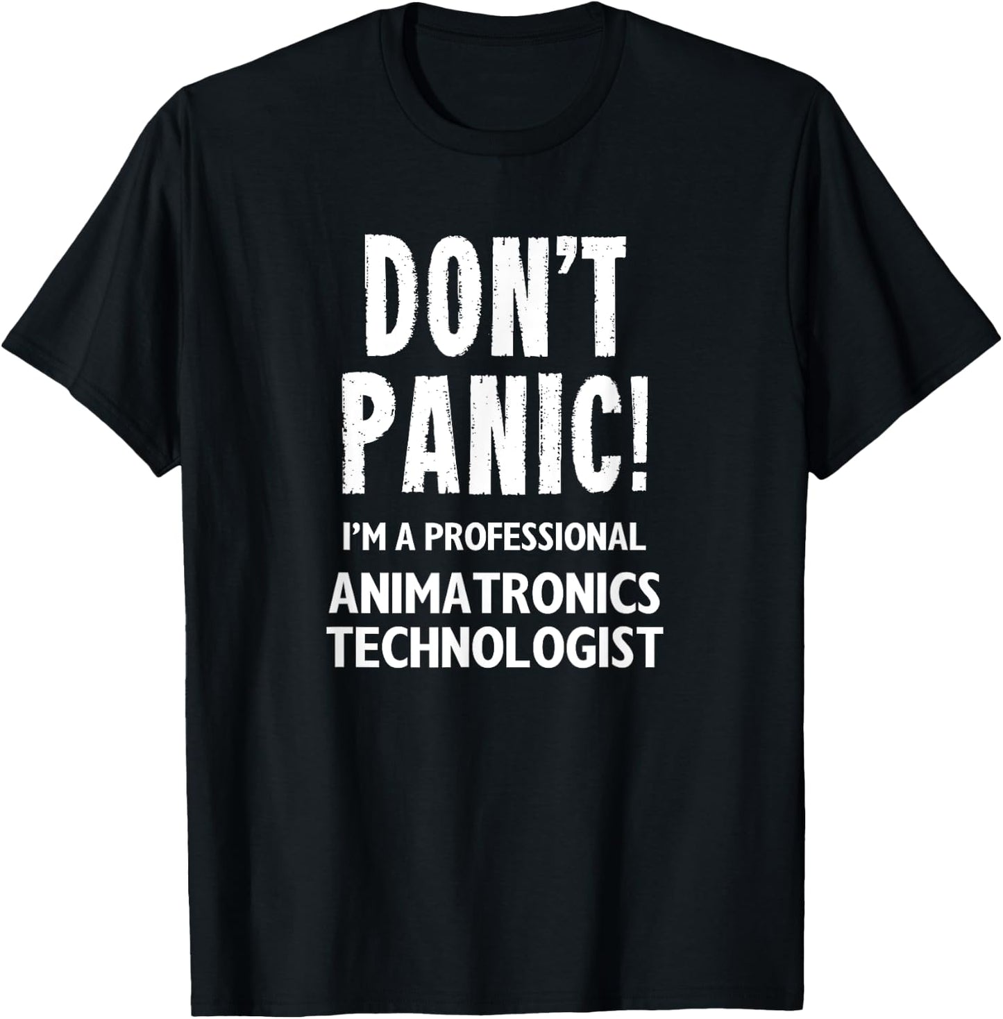 Animatronics Technologist T-Shirt - T-Shirt | Black