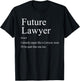 Funny Future Lawyer Gift Law School Graduate Attorney T-Shirt - T-Shirt | Black