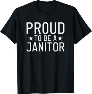 Proud to be a Janitor Cleaning Janitor Custodian T-Shirt - T-Shirt | Black