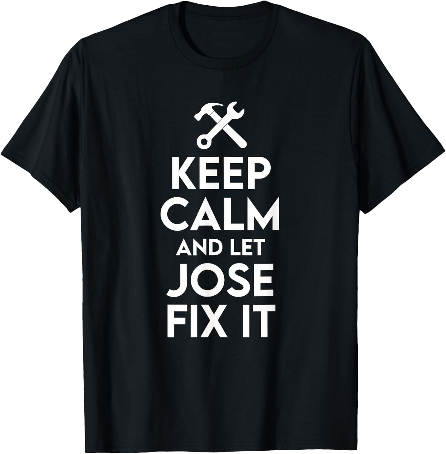Jose Handyman Birthday Name Personalized Jose Mechanic T-Shirt - T-Shirt | Black