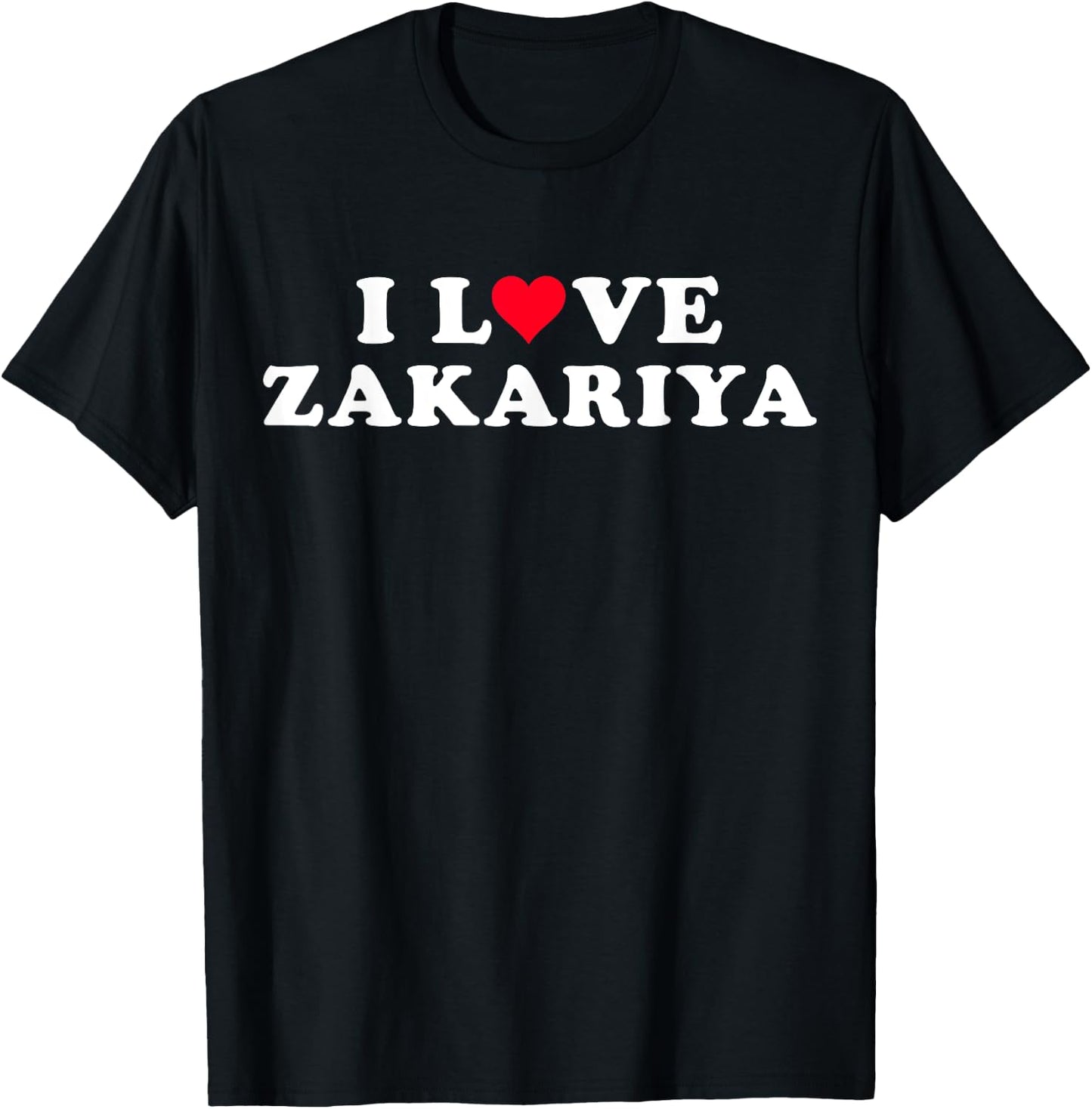 I Love Zakariya Matching Girlfriend Boyfriend Zakariya Name T-Shirt - T-Shirt | Black