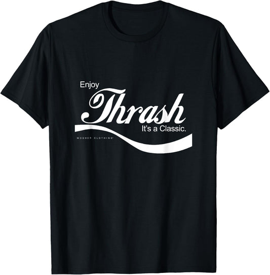 Enjoy thrash metal... it's a classic! T-Shirt - T-Shirt | Black