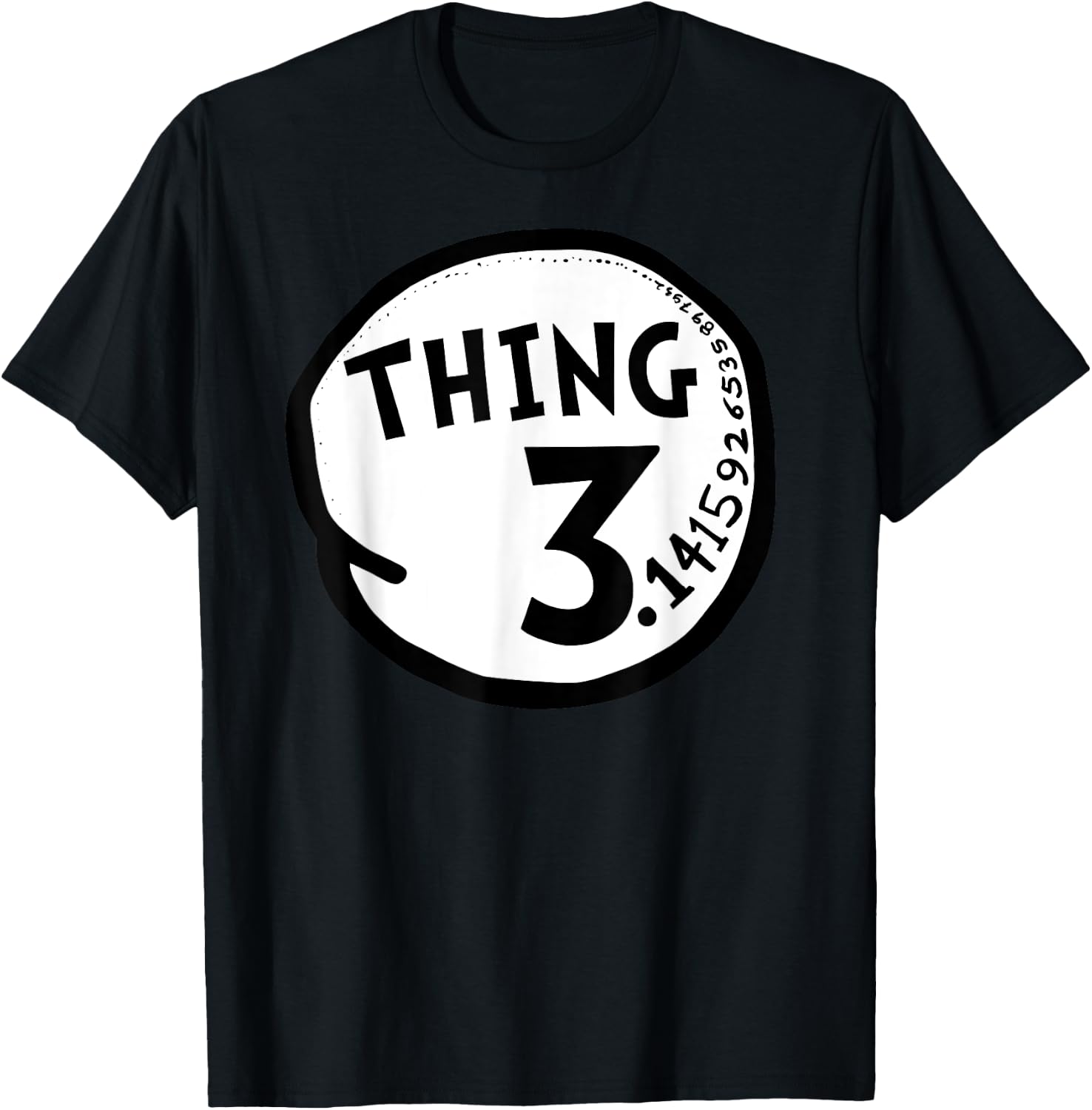 Thing Pi Shirt Funny Pi Day Shirt and Pi Math Teacher T-Shirt - T-Shirt | Black