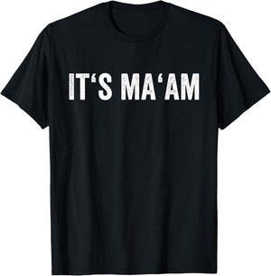 Distressed It's Ma'am Trans Woman Meme Gift T-Shirt - T-Shirt | Black