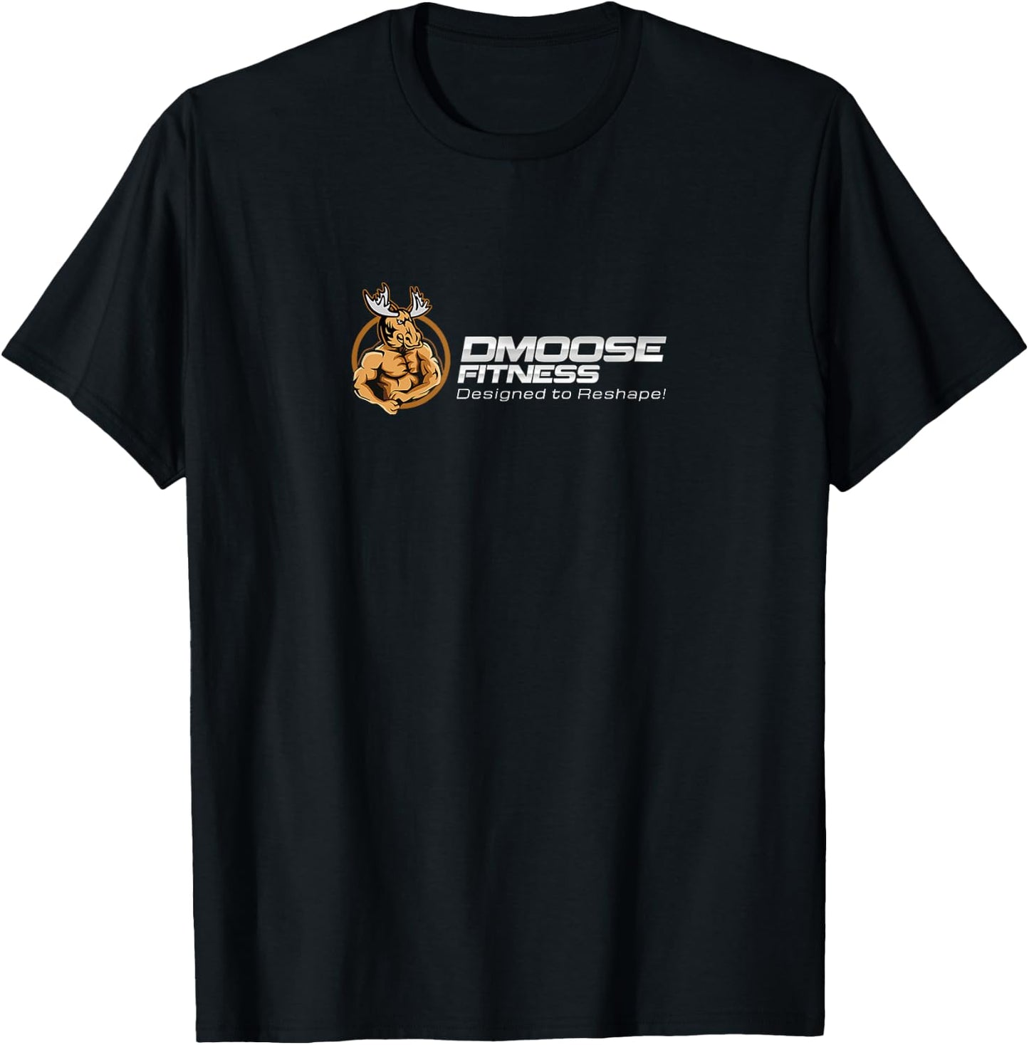 DMoose Fitness - Designed to Reshape! T-Shirt - T-Shirt | Black