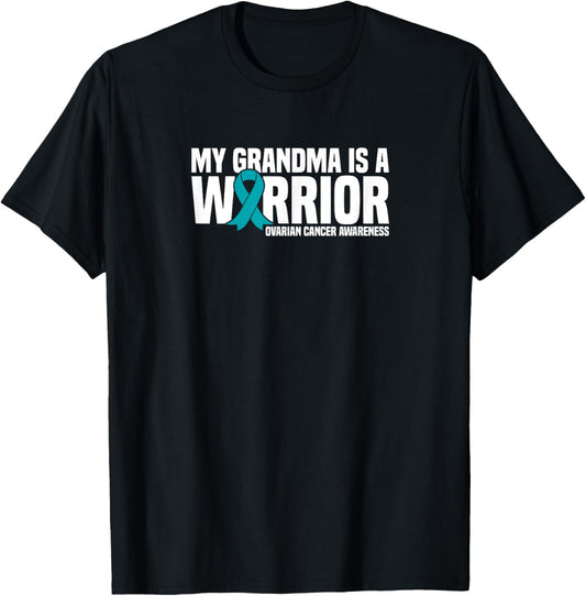 My Grandma is a Warrior Teal Ribbon Ovarian Cancer Awareness T-Shirt - T-Shirt | Black