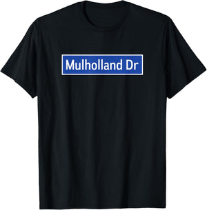 Mulholland Dr Los Angeles Street Sign Hollywood California T-Shirt - T-Shirt | Black