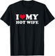 I Love My Hot Wife T-Shirt - T-Shirt | Black