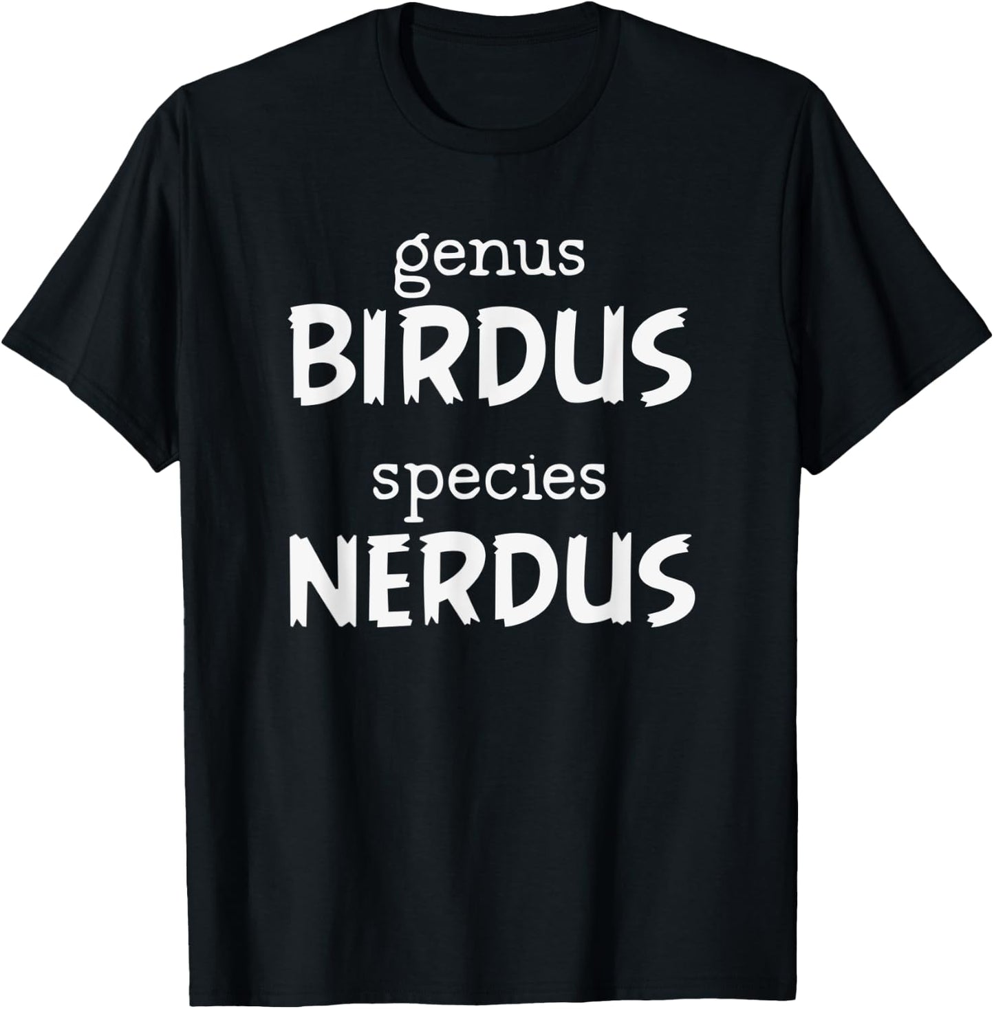 Birdwatcher Shirt | Genus Birdus Species Nerdus Birder Gift T-Shirt - T-Shirt | Black